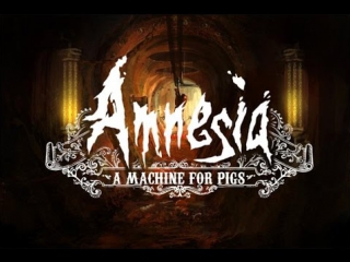 best amnesia a machine for pigs амнезия машина для свиней серия 6 стопэ а ты заправил печи best