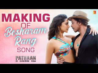 best making of besharam rang song pathaan shah rukh khan deepika padukone siddharth anand best