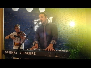 best drunken whiskers unplugged 2 best