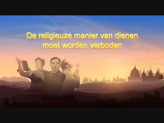 best gods woord de religieuze manier van dienen moet worden verboden nederlands best