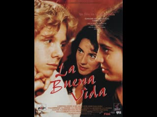 best хорошая жизнь la buena vida 1996 испания франция best