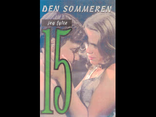 best лето когда мне было 15 den sommeren jeg fylte 15 1975 норвегия best