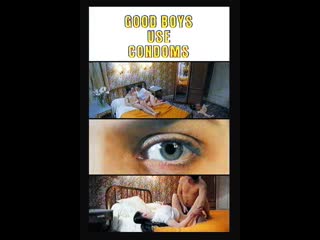 best хорошие мальчики пользуются презервативами good boys use condoms 1998 франция best