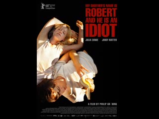 best моего брата зовут роберт и он идиот mein bruder heisst robert und ist ein idiot 2018 германия франция швейцария best