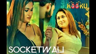 best socketwali 2021 hindi hot web series kooku best