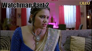 best watchman part 2 ullu hot web series 2023 best
