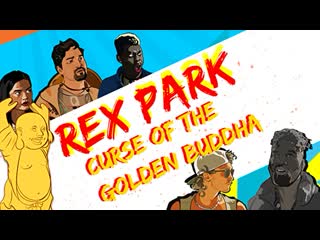 best рэкс парк проклятие золотого будды 2021 rex park curse of the golden buddha best