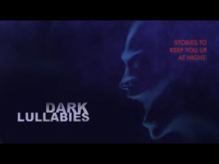 best страшные колыбельные антология майкла коуломба 2023 dark lullabies an anthology by michael coulombe best