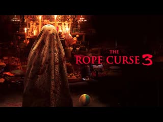 best проклятье верёи 3 2023 the rope curse 3 best