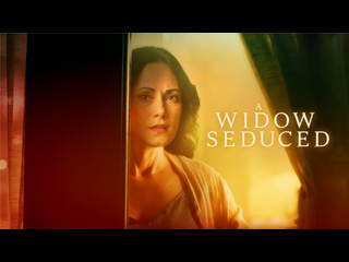 best соблазненная вдова 2024 a widow seduced best