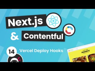 best next js contentful site build tutorial 14 vercel deploy hooks best