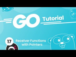 best go golang tutorial 17 receiver functions with pointers best