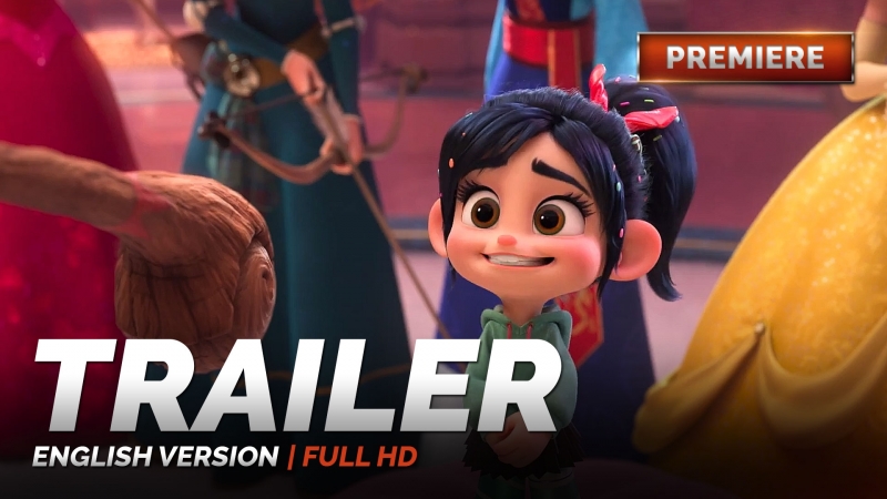 best eng трейлер ральф против интернета ralph breaks the internet wreck it ralph 2 2019 best