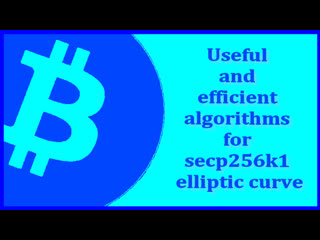 best useful and efficient algorithms for secp256k1 elliptic curve best