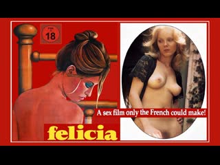 best тысяча и одно извращение фелиции франция 1975 best
