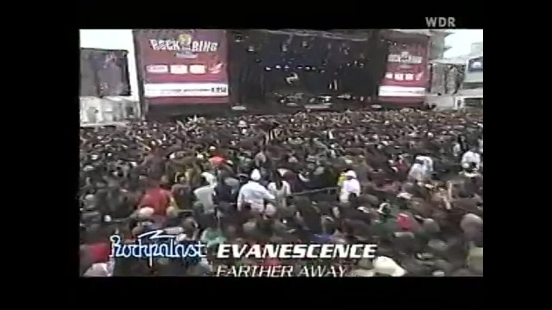 best evanescence farther away live at raring 2004 best