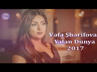 best vefa sherifova yalan dunya best