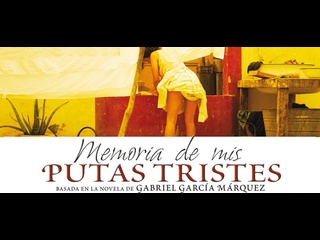 best вспоминая моих печальных шлюх memoria de mis putas tristes экранизация маркес хеннинг карлсен 2011 best