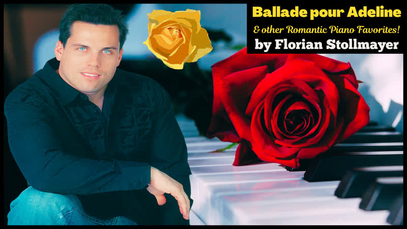 best ballade pour adeline more romantic piano favorites by florian stollmayer 2 new 2022 best
